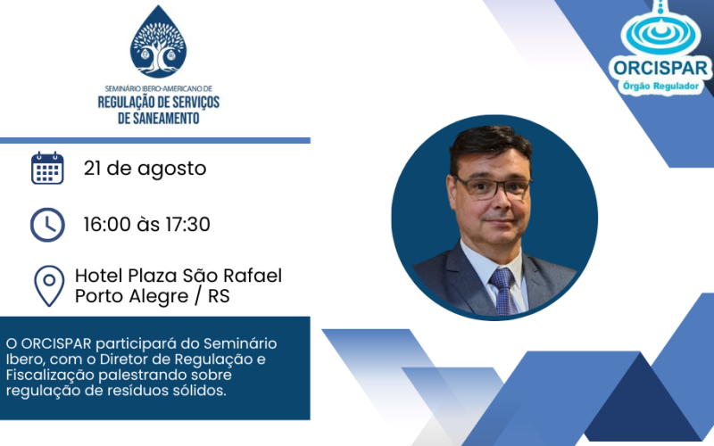 Participação do Seminário Ibero - Americano de Regulação de Serviços de Saneamento 